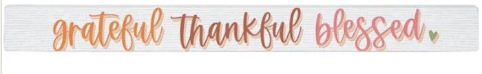 Talking Stick-Grateful Thankful Blessed-16"
