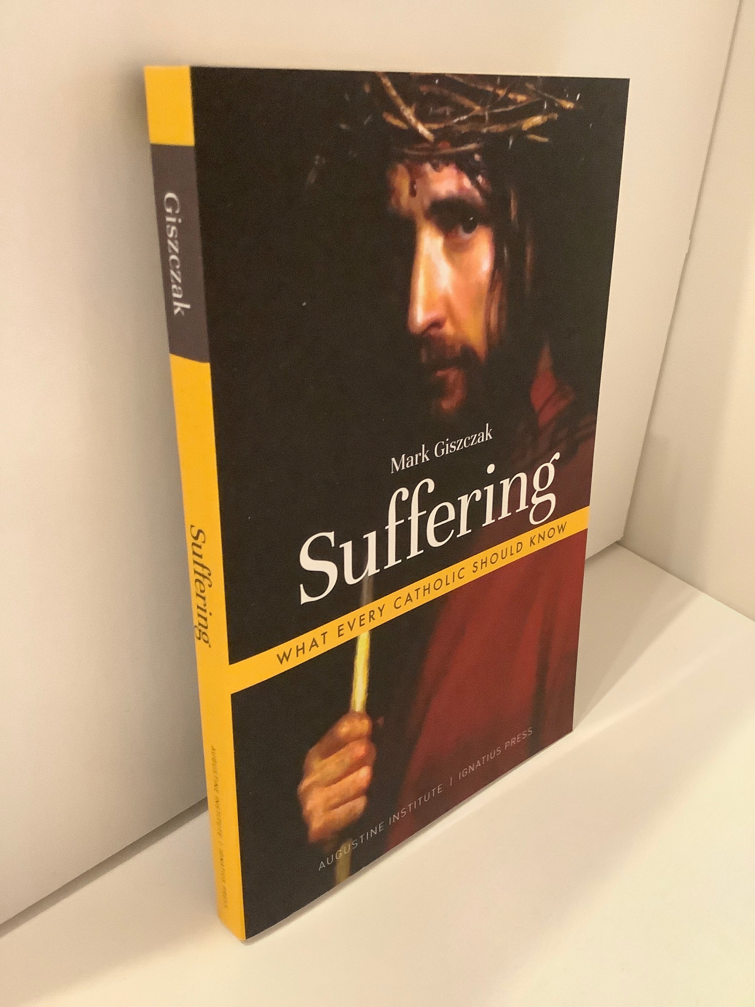 Book-Suffering-What Every Catholic Should Know