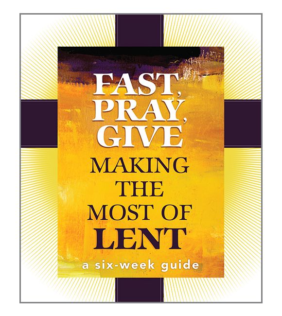 Book/Fast, Pray, Give/Lent