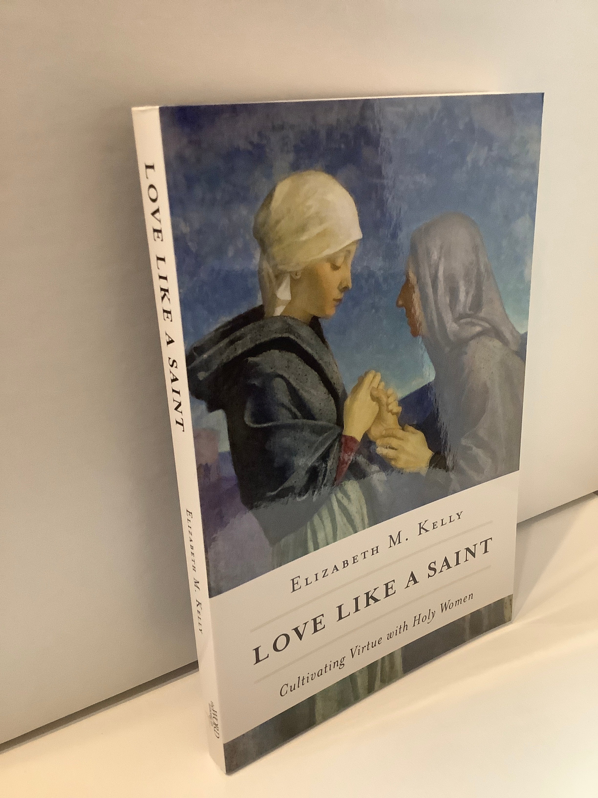 Book/Love Like A Saint-Kelly