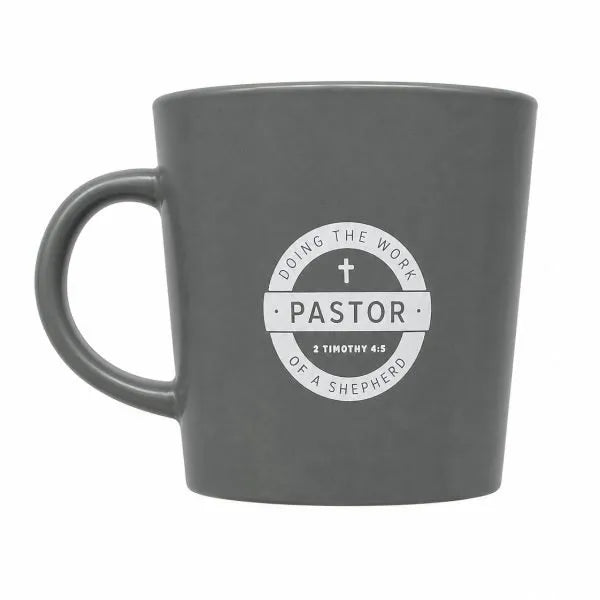 Mug-Pastor – Doing The Work Of A Shepherd 2 Timothy 4:5