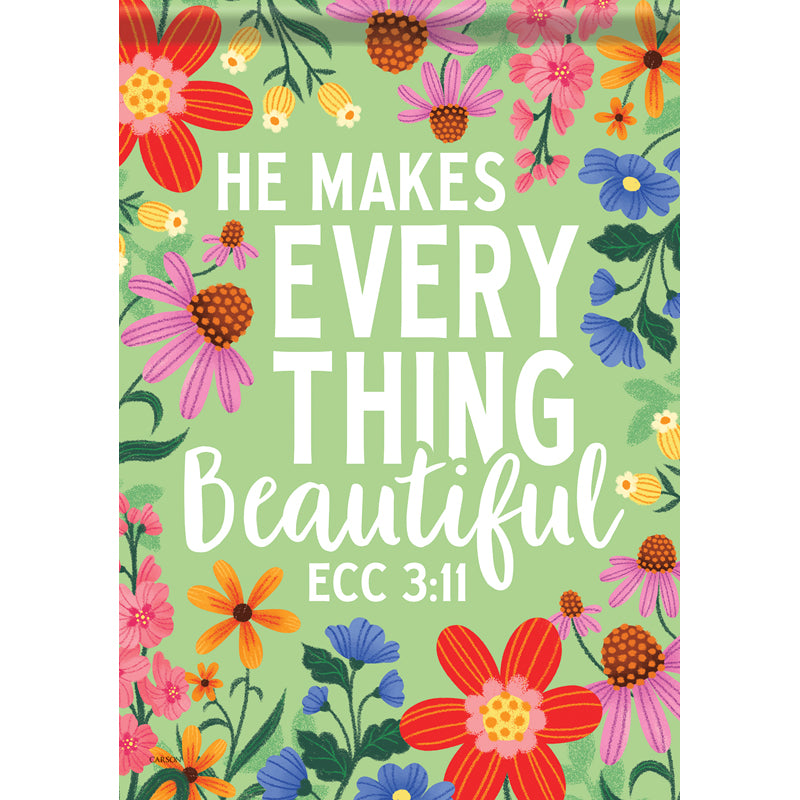 Garden Flag-Ecc 3:11-Everything Beautiful-18"