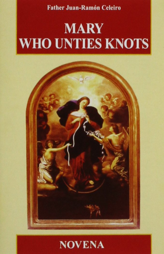 Booklet-Mary Who Unties Knots-Novena-Father Juan-Ramon Celeiro