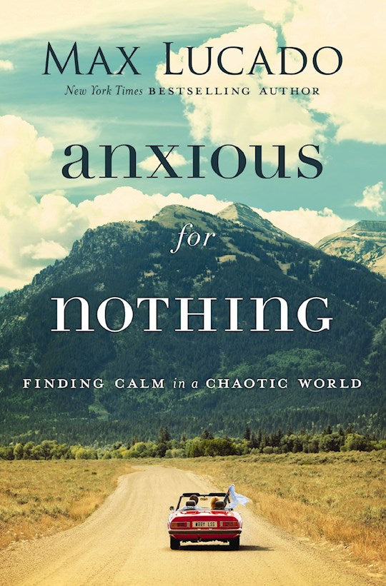 Book/Anxious For Nothing/Lucado-Lucado