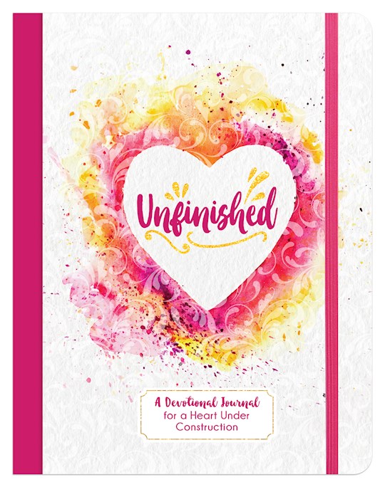 Journal-Devo-Unfinished-For A Heart Under Construction