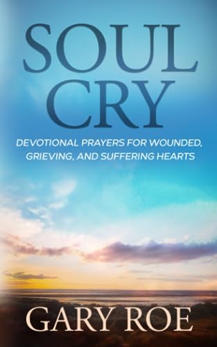 Book-Soul Cry-By Gary Roe
