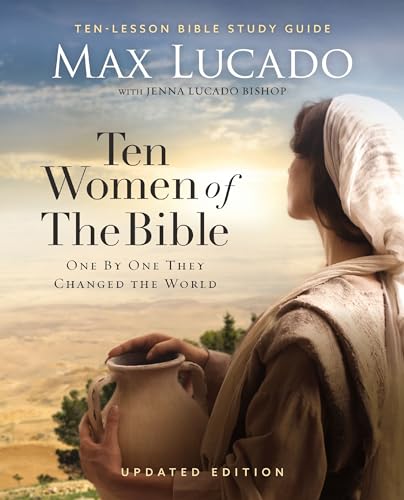 Book-Bible Study-Ten Women Of The Bible-Max Lucado