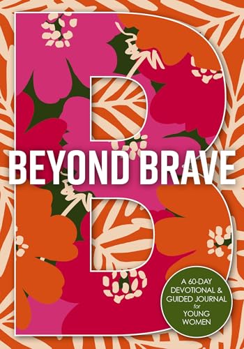 Book-Beyond Brave-60 Day Devotional For Young Women