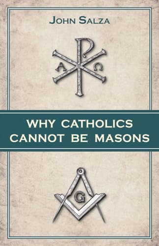 Book/Why Catholics Cannot Be Masons