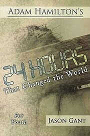 Book-24 Hours That Changed The World-Youth-Adam Hamilton