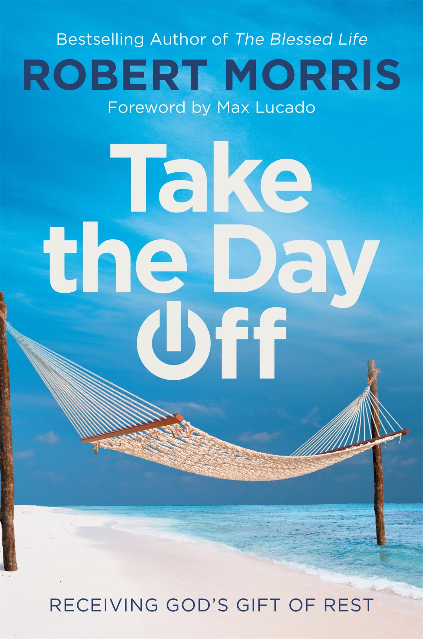 Book/Take the Day Off/MaxLucado-Lucado Max