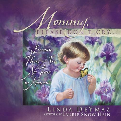 Book/Grief/MommyPleaseDon'tCry-DeYmaz Linda