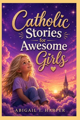 Book-Catholic Stories For Awesome Girls