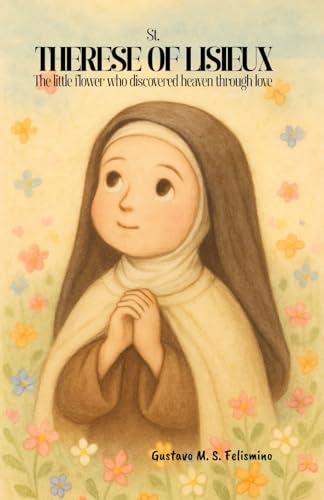 Book-St.Therese of Lisieux-Discovered Heaven Through Love