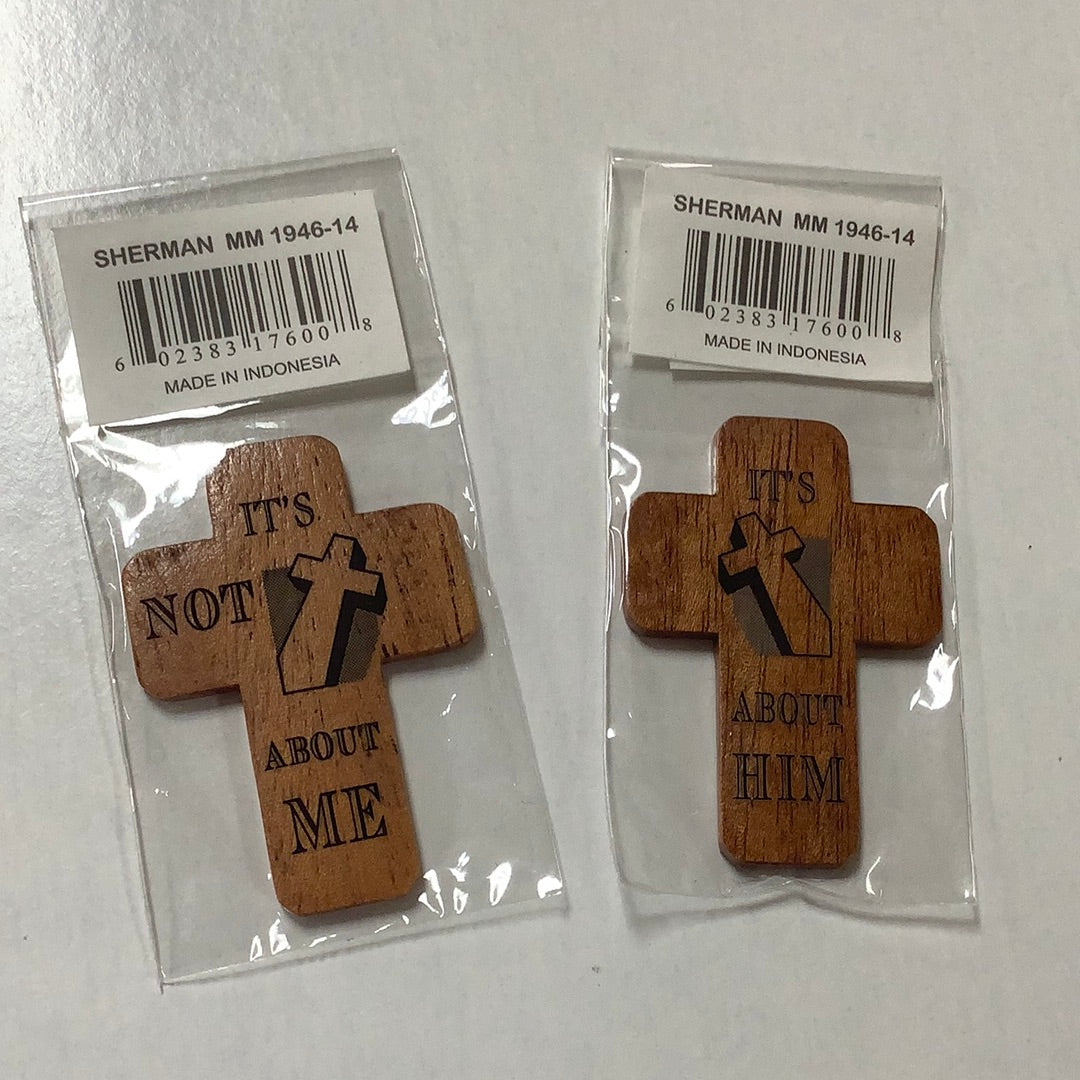 Pocket Cross/Wood/It's Not About Me