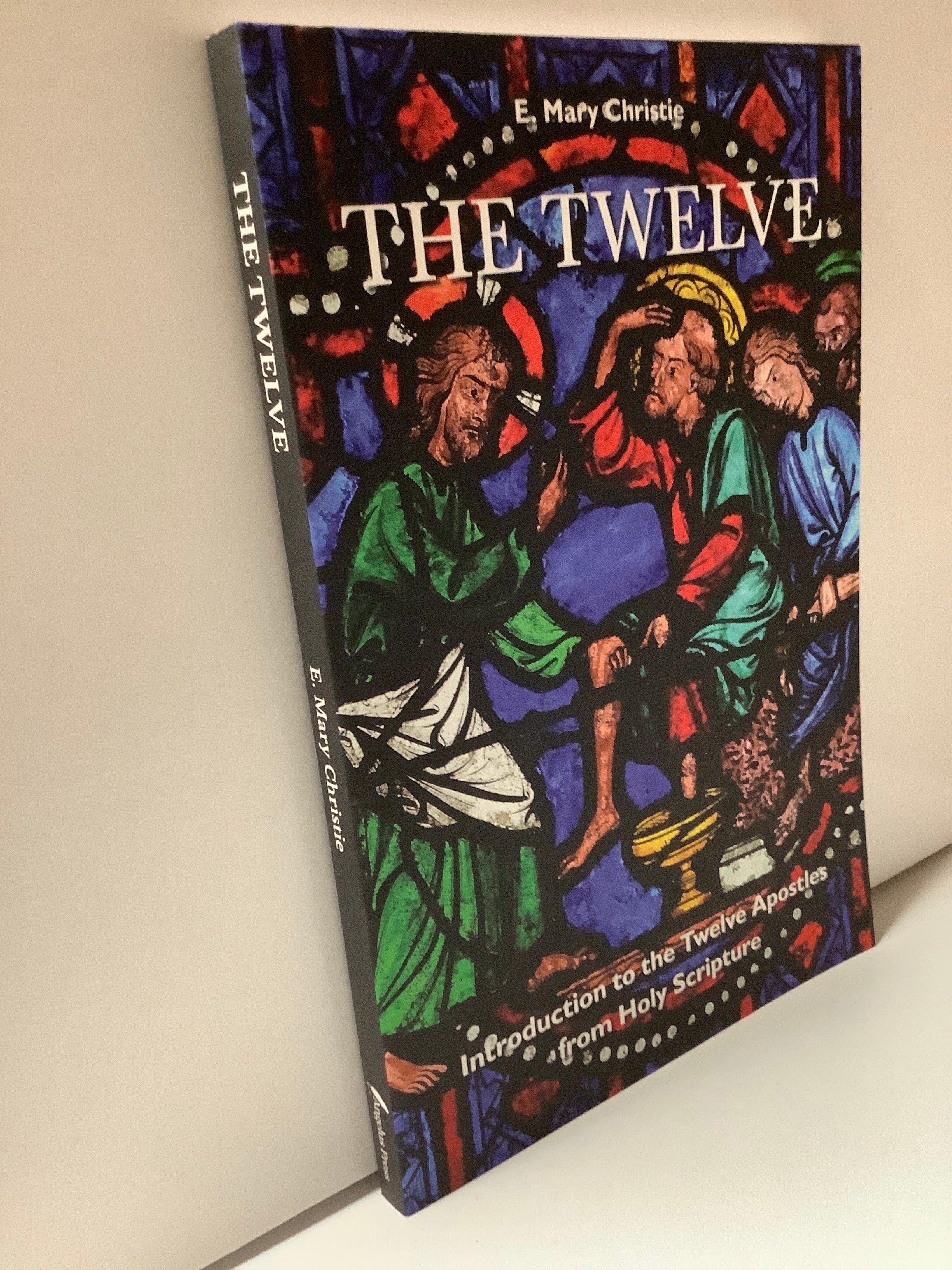 Book-The Twelve: Introduction To The Twelve Apostles From Holy Scripture-E. Mary Christie