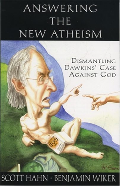 Book-Answering The New Atheism-Scott Hahn And Benjamin Wiker