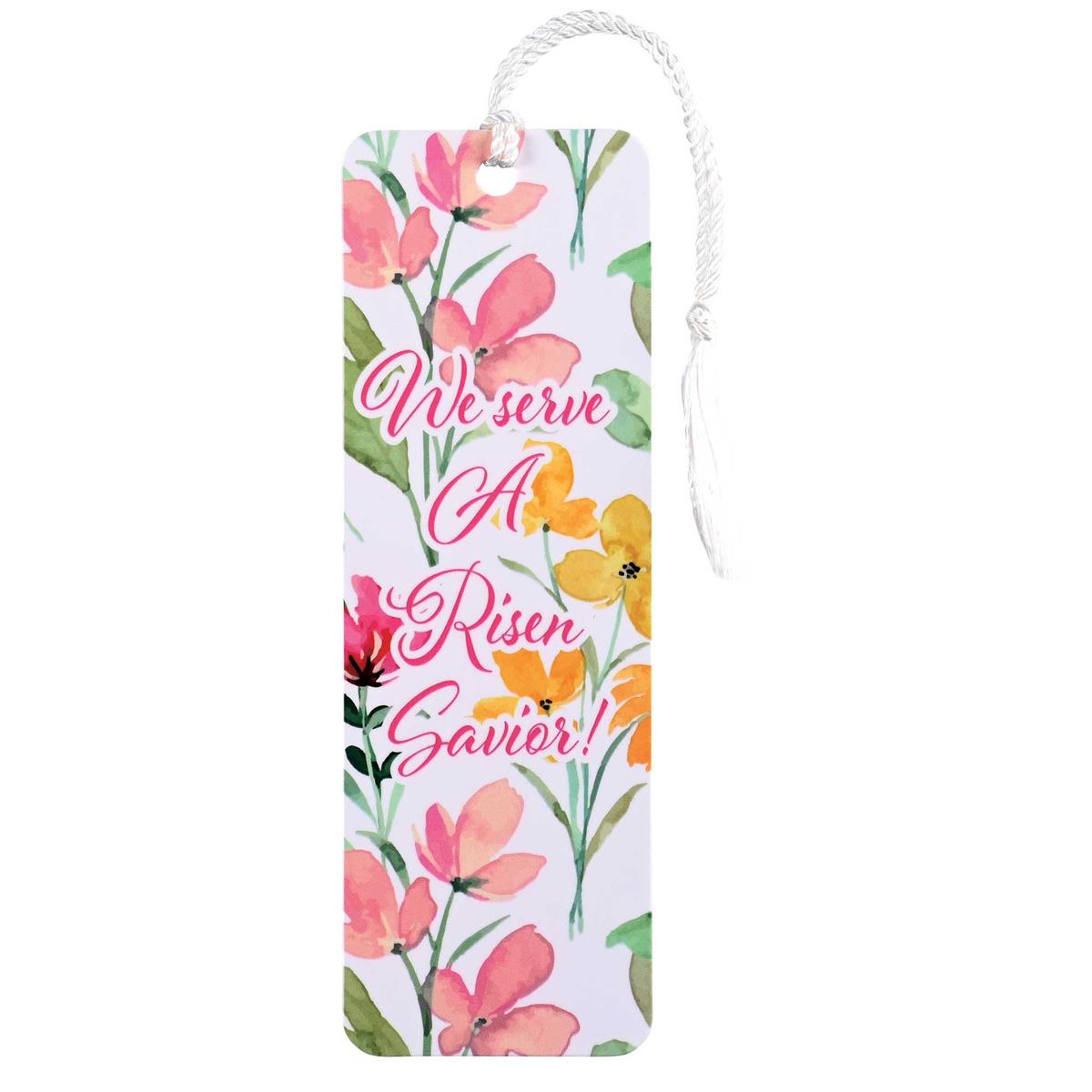Bookmark-Luk 24:3-6-Floral-We Serve A Risen Savior!
