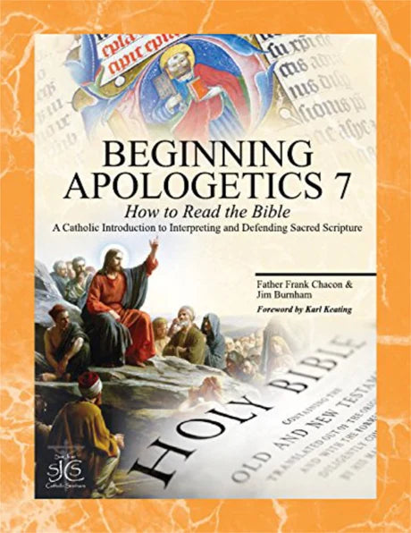 Beginning Apologetics-7-How To Read The Bible