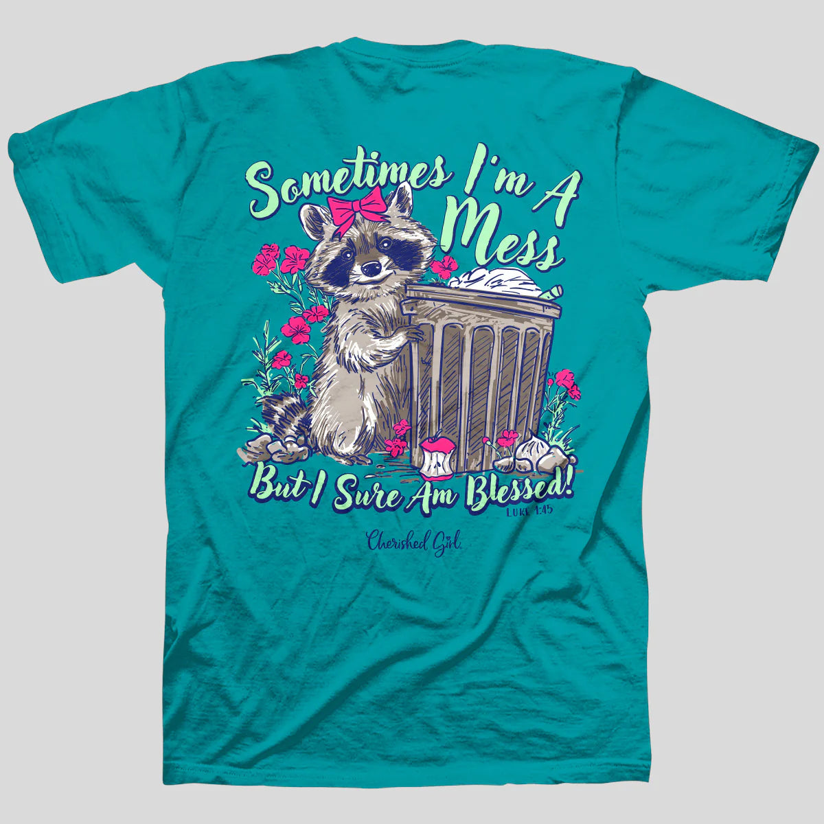 TShirt-Tropical Blue-Sometimes I'm A Mess