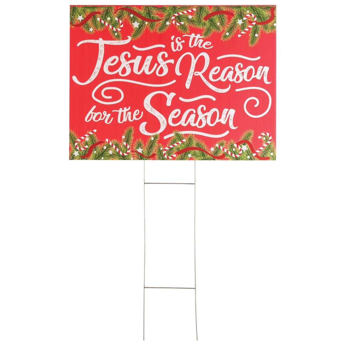 Yard Sign-JesusIsTheReason