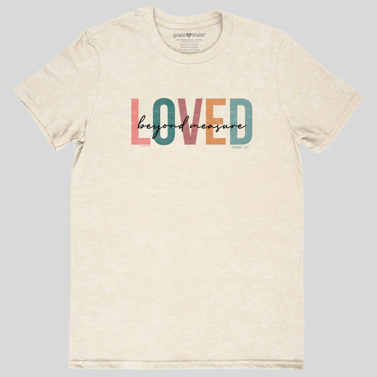 TShirt-Rom 5:8-Sweet Cream Heather-Loved Beyond Measure