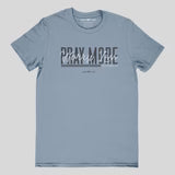 TShirt-Pray More Worry Less-Blue