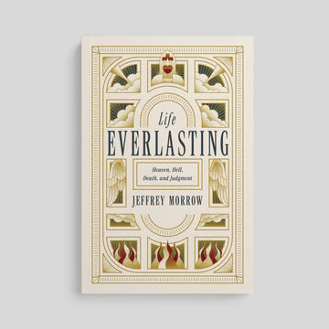 Book-Life Everlasting-Heaven, Hell, Death, and Judgment