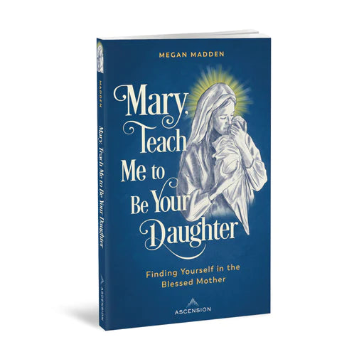 Book-Mary Teach Me To Be Your Daughter-Megan Madden