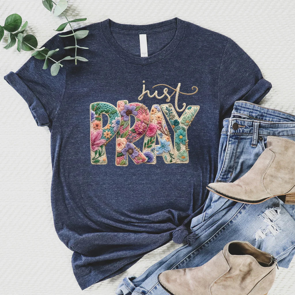 T-Shirt-Just Pray