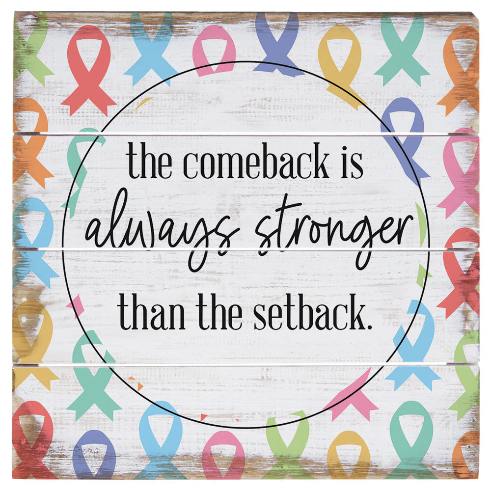 Plaque-6"-Wood Slat-Comeback Stronger