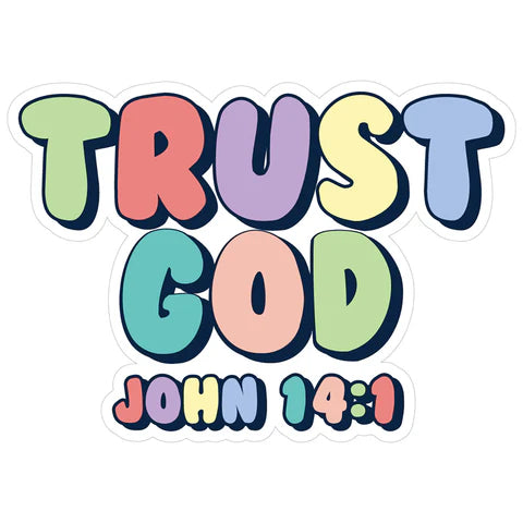 Sticker-Trust God-John 14:1