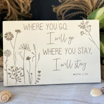 Plaque-Ruth 1:16-Where You Go I Will Go
