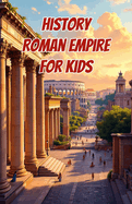 Book-History Roman Empire for Kids