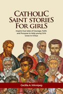 Book-Catholic Saints Stories For Girls-Winnipeg C