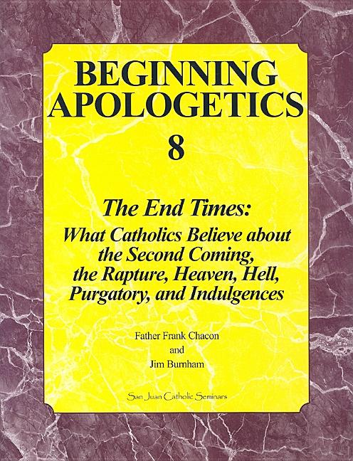 Book-Beginning Apologetics-8-The End Times
