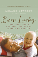 Book-Born Lucky-By Leland Vittert