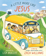 Book-A Little More Like Jesus-Zach Williams