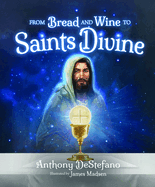 Book-From Bread & Wine to Saint Divine