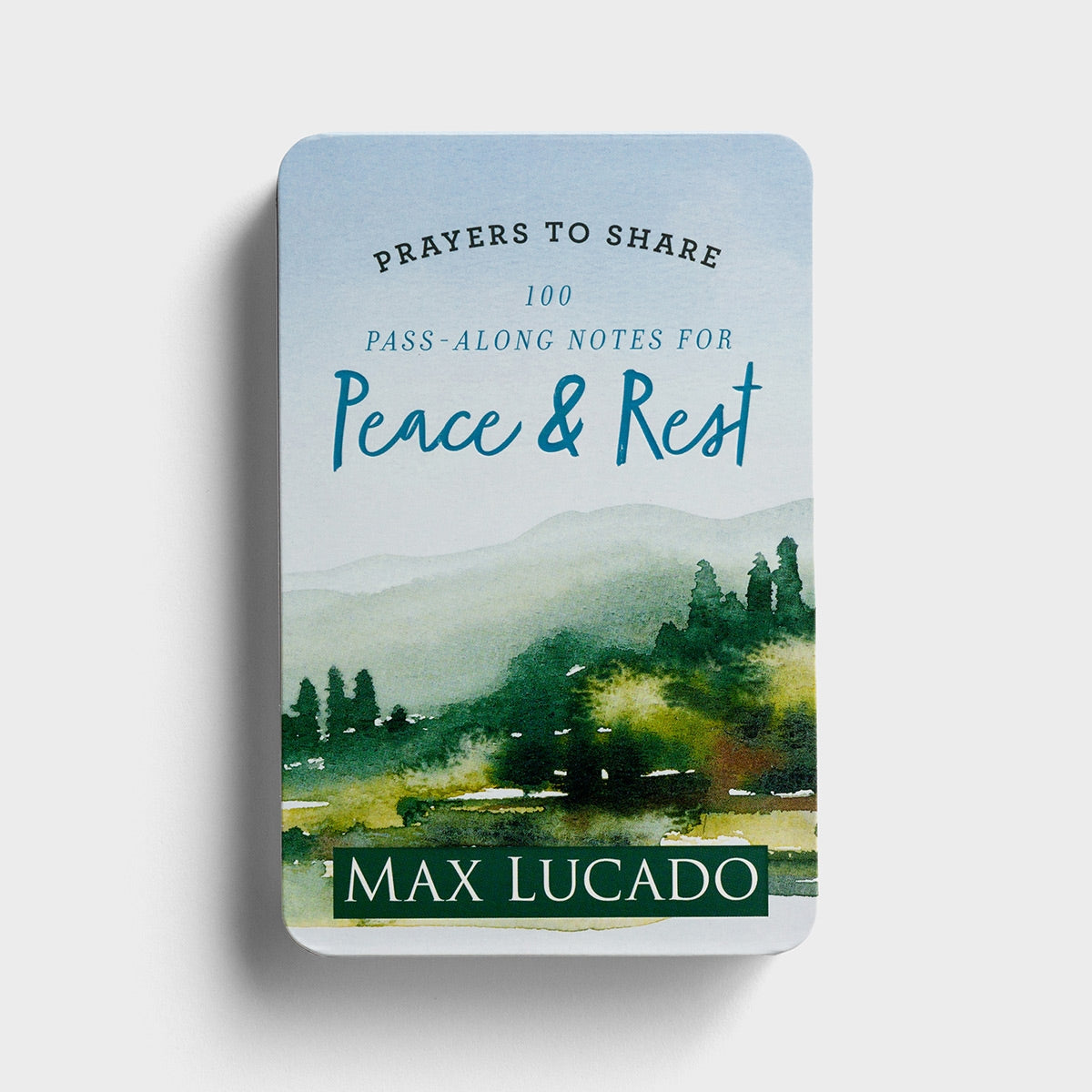 Prayers To Share-Peace And Rest-Max Lucado