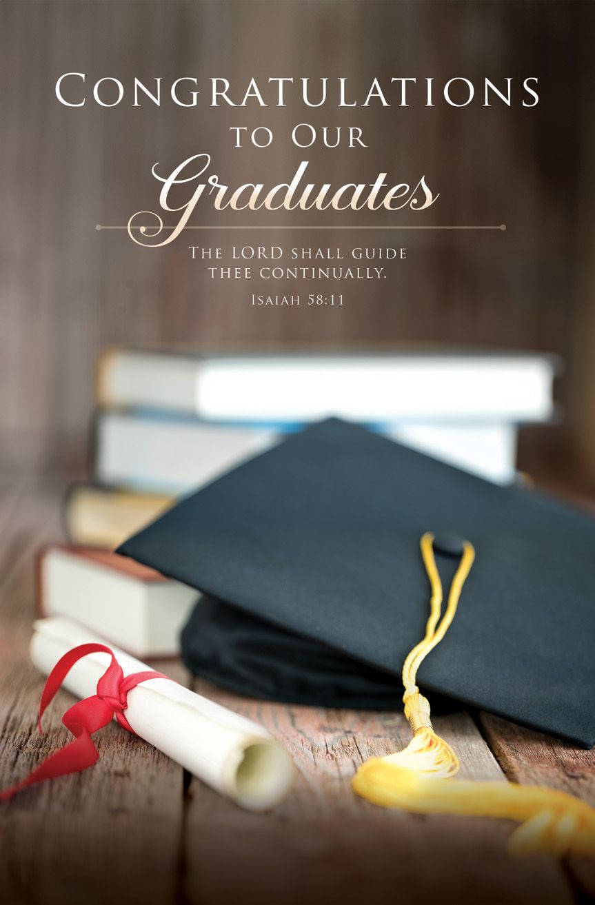 Bulletin-100pk-Isa 58:11-Congratulations Graduates