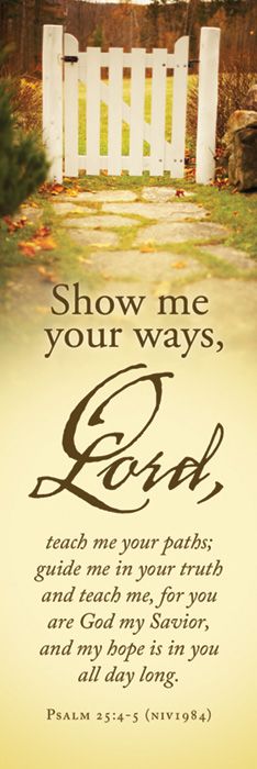 Bookmark/Pkg of 25/Psa 25:4-5/Show Me Your Ways